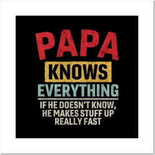 Papa Knows Everything Funny Father's Day Posters and Art